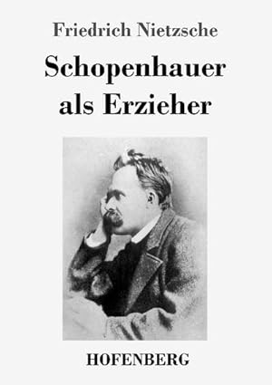 Image du vendeur pour Schopenhauer als Erzieher mis en vente par Smartbuy