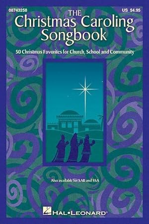 Seller image for The Christmas Caroling Songbook : Satb Collection for sale by Smartbuy