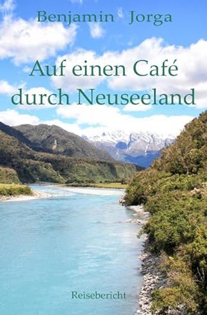 Seller image for Auf einen Caf durch Neuseeland for sale by Smartbuy
