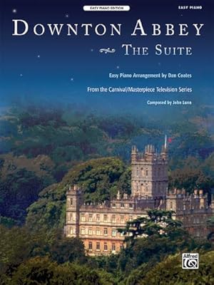 Image du vendeur pour Downton Abbey: The Suite (Easy Piano) : From the Carnival/Masterpiece Television Series mis en vente par Smartbuy