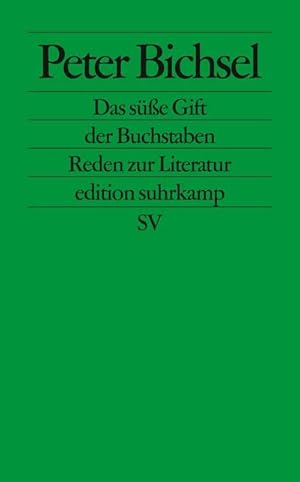 Bild des Verkufers fr Das se Gift der Buchstaben : Reden zur Literatur. Originalausgabe zum Verkauf von Smartbuy