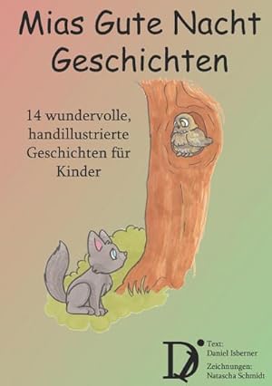 Seller image for Mias Gute Nacht Geschichten : 14 wundervolle handillustrierte Geschichten fr Kinder for sale by Smartbuy