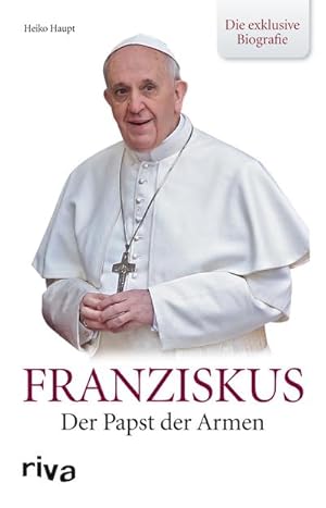 Bild des Verkufers fr Franziskus : Der Papst der Armen. Die exklusive Biografie zum Verkauf von Smartbuy