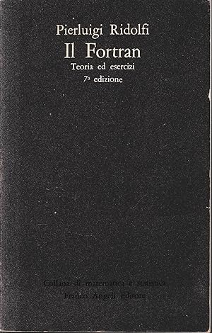 Il Fortran. Teoria ed esercizi