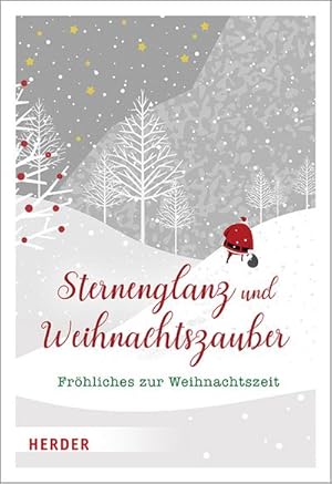 Bild des Verkufers fr Sternenglanz und Weihnachtszauber : Frhliches zur Weihnachtszeit zum Verkauf von Smartbuy