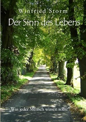 Seller image for Der Sinn des Lebens : Was jeder Mensch wissen sollte for sale by Smartbuy