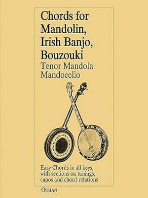 Bild des Verkufers fr Chords For Mandolin, Irish Banjo, Bouzouki : Tenor Mandola and Mandocello zum Verkauf von Smartbuy