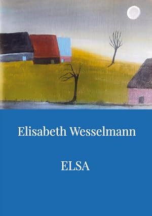 Seller image for ELSA : Elsa findet ihren Weg for sale by Smartbuy
