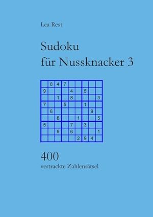 Bild des Verkufers fr Sudoku fr Nussknacker 3 : 400 vertrackte Zahlenrtsel zum Verkauf von Smartbuy