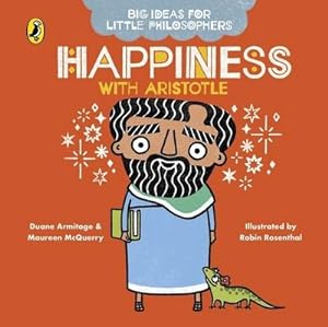 Bild des Verkäufers für Big Ideas for Little Philosophers: Happiness with Aristotle zum Verkauf von Smartbuy