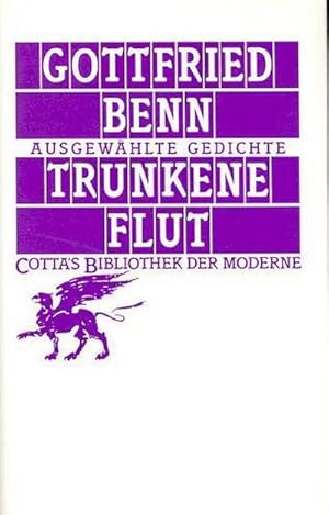 Image du vendeur pour Trunkene Flut (Cotta's Bibliothek der Moderne, Bd. 84) : Ausgewhlte Gedichte mis en vente par Smartbuy