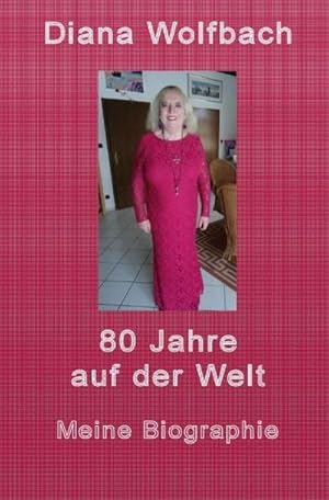 Immagine del venditore per 80 Jahre auf der Welt : Meine Biographie venduto da Smartbuy