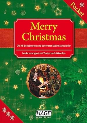 Imagen del vendedor de Merry Christmas Pocket : Die 45 beliebtesten und schnsten Weihnachtslieder. U. a. Alle Jahre wieder, Es ist ein Ros' entsprungen, Feliz Navidad, Jingle Bells, Last Christmas, Leise rieselt der Schnee, O du frhliche, Winter Wonderland a la venta por Smartbuy