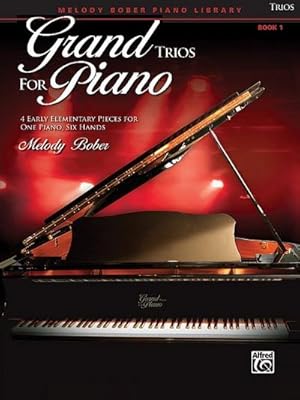 Imagen del vendedor de Grand Trios for Piano, Book 1 : 4 Early Elementary Pieces for One Piano, Six Hands a la venta por Smartbuy