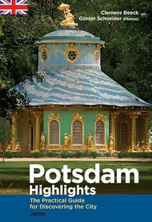 Bild des Verkufers fr Potsdam Highlights : The Practical Guide for Discovering the City zum Verkauf von Smartbuy