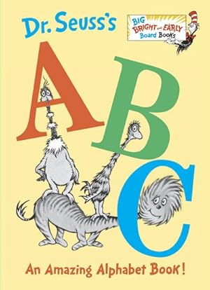 Bild des Verkufers fr Dr. Seuss's ABC : An Amazing Alphabet Book! zum Verkauf von Smartbuy