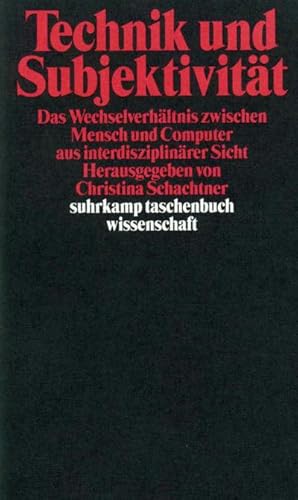 Bild des Verkufers fr Technik und Subjektivitt : Das Wechselverhltnis zwischen Mensch und Computer aus interdisziplinrer Sicht zum Verkauf von Smartbuy