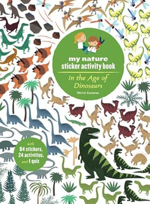 Bild des Verkufers fr In the Age of Dinosaurs : My Nature Sticker Activity Book zum Verkauf von Smartbuy