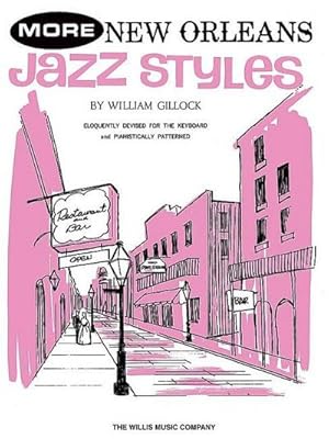 Imagen del vendedor de More New Orleans Jazz Styles : Mid-Intermediate Level a la venta por Smartbuy