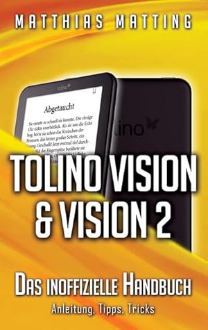 Bild des Verkufers fr tolino vision und vision 2 - das inoffizielle Handbuch : Anleitung, Tipps, Tricks zum Verkauf von Smartbuy