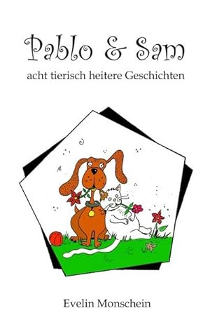 Seller image for Pablo und Sam : acht tierisch heitere Geschichten for sale by Smartbuy