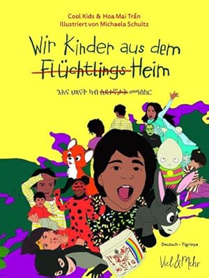 Seller image for Wir Kinder aus dem (Flchtlings)Heim, Deutsch-Tigrinya for sale by Smartbuy