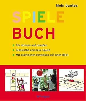 Seller image for Mein buntes Spielebuch : 111 Spiele fr die ganze Familie for sale by Smartbuy