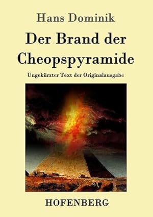 Bild des Verkufers fr Der Brand der Cheopspyramide : Ungekrzter Text der Originalausgabe zum Verkauf von Smartbuy