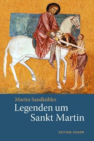 Seller image for Legenden um Sankt Martin : Legenden, Gedichte, Lieder for sale by Smartbuy