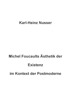 Seller image for Michel Foucaults sthetik der Existenz im Kontext der Postmoderne for sale by Smartbuy