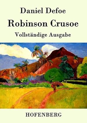 Bild des Verkufers fr Robinson Crusoe : Vollstndige Ausgabe zum Verkauf von Smartbuy