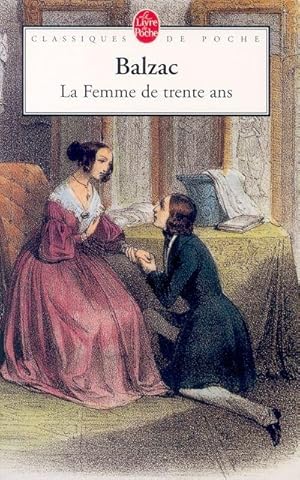 Seller image for La Femme de trente ans : Edition etablie, commentee et annotee par Chantal Massol for sale by Smartbuy