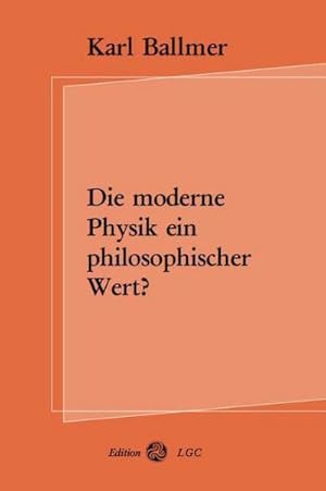 Imagen del vendedor de Die moderne Physik ein philosophischer Wert? a la venta por Smartbuy