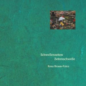 Seller image for Schwellenzeiten Zeitenschwelle : Gedichte zur Schwitzhtte for sale by Smartbuy