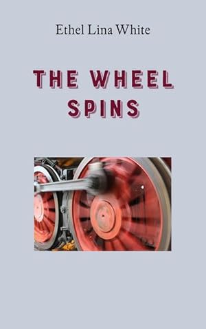 Seller image for The Wheel Spins for sale by Smartbuy