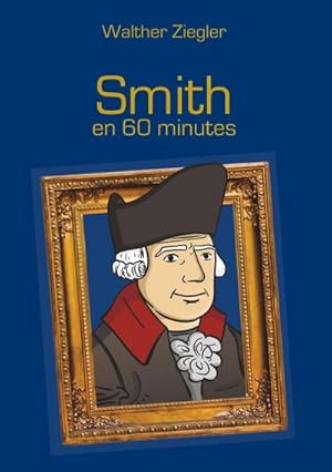 Bild des Verkufers fr Smith en 60 minutes zum Verkauf von Smartbuy