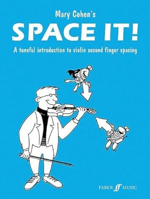 Imagen del vendedor de Space It! for Violin : A Tuneful Introduction to Violin Second Finger Spacing a la venta por Smartbuy