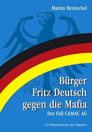 Bild des Verkufers fr Brger Fritz Deutsch gegen die Mafia : Der Fall CAMAC AG zum Verkauf von Smartbuy