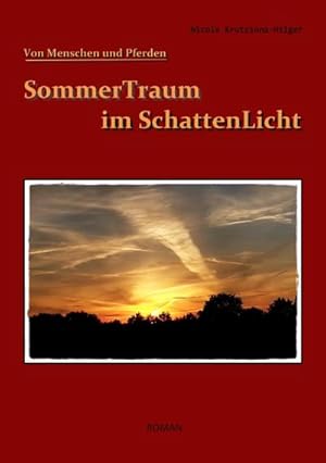 Seller image for SommerTraum im SchattenLicht : Von Menschen und Pferden for sale by Smartbuy