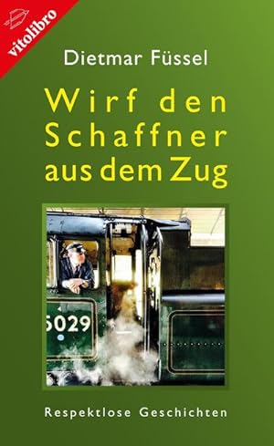 Imagen del vendedor de Wirf den Schaffner aus dem Zug a la venta por Smartbuy