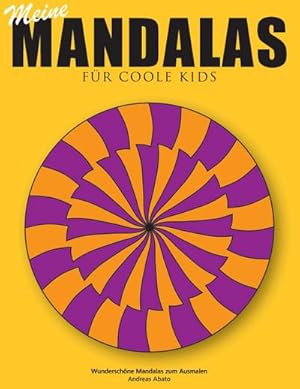 Bild des Verkufers fr Meine Mandalas - Fr coole Kids - Wunderschne Mandalas zum Ausmalen zum Verkauf von Smartbuy