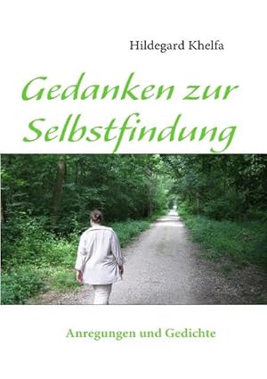 Seller image for Gedanken zur Selbstfindung : Anregungen und Gedichte for sale by Smartbuy