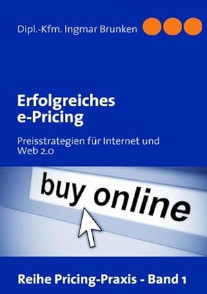Bild des Verkufers fr Erfolgreiches e-Pricing : Preisstrategien fr Internet und Web 2.0 zum Verkauf von Smartbuy