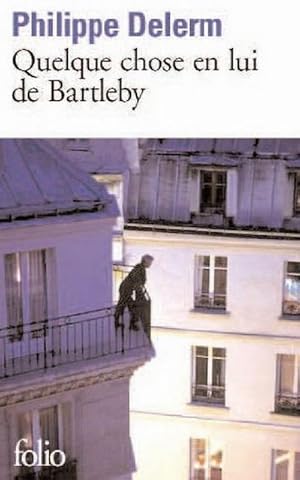 Image du vendeur pour Quelque chose en lui de Bartleby : Roman mis en vente par Smartbuy