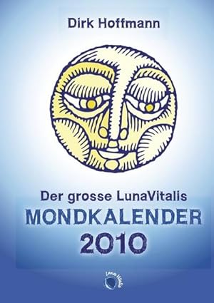 Bild des Verkufers fr Der grosse Lunavitalis Mondkalender 2010 zum Verkauf von Smartbuy