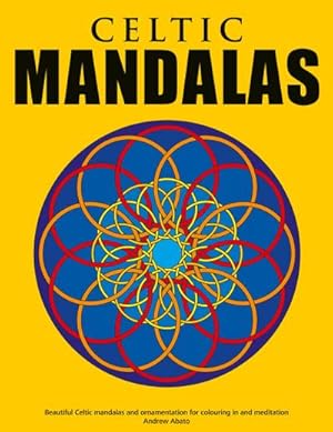 Bild des Verkufers fr Celtic Mandalas - Beautiful mandalas and patterns for colouring in, relaxation and meditation zum Verkauf von Smartbuy