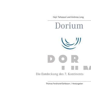 Immagine del venditore per Dorium : Die Entdeckung des 7. Kontinents venduto da Smartbuy