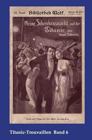 Seller image for Meine Schreckensnacht auf der Titanic : Titanic-Trouvaillen Band 6 for sale by Smartbuy