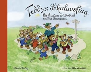 Seller image for Teddys Schulausflug : Ein lustiges Bilderbuch von Fritz Baumgarten for sale by Smartbuy