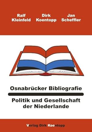 Bild des Verkufers fr Osnabrcker Bibliografie: Politik und Gesellschaft der Niederlande zum Verkauf von Smartbuy